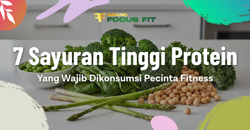 7 Sayuran Tinggi Protein yang Wajib Dikonsumsi Pecinta Fitness