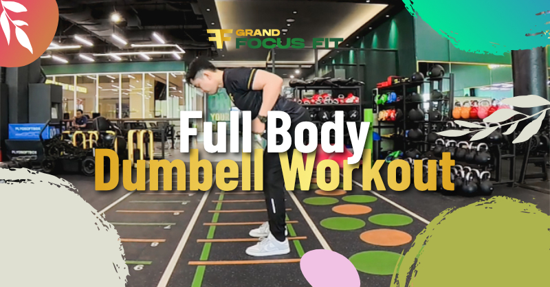 Full Body Dumbbell Workout