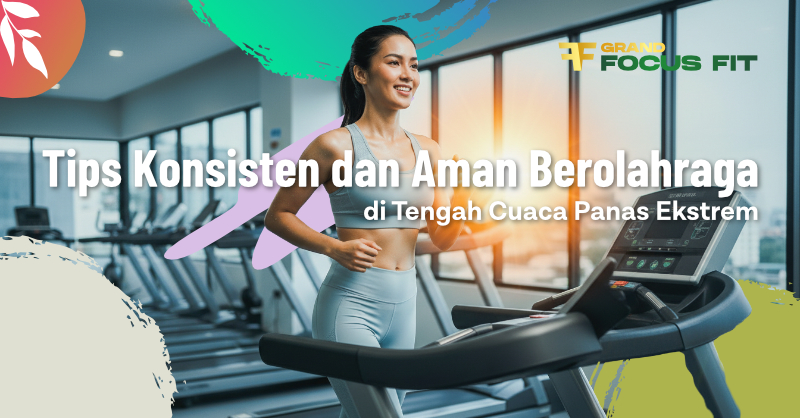 Tips Konsisten dan Aman Berolahraga di Tengah Cuaca Panas