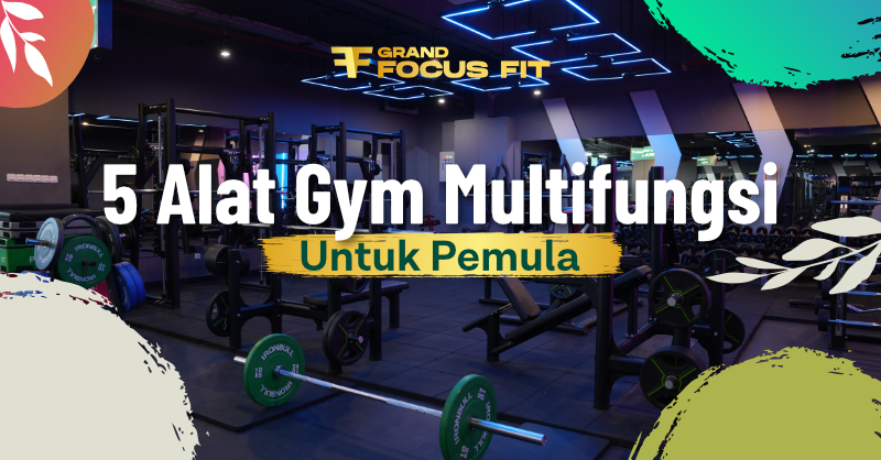 5 Alat Gym Multifungsi untuk Pemula