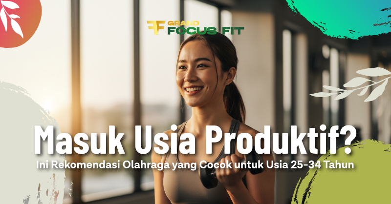 Olahraga yang Cocok untuk Usia 25-34 Tahun