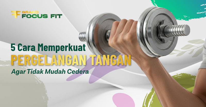 cara memperkuat pergelangan tangan