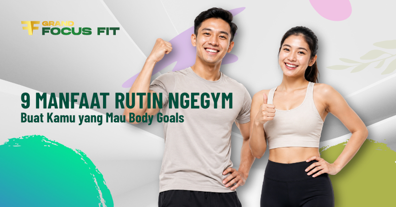 9 Manfaat Rutin Ngegym