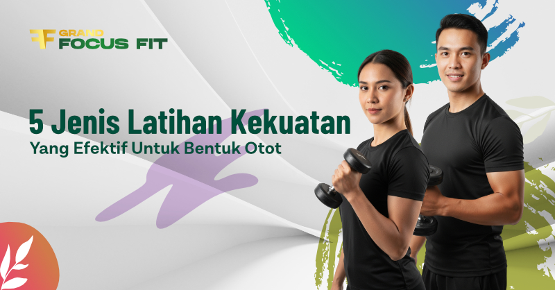 5 jenis latihan kekuatan