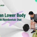7 Latihan Lower Body di Gym untuk Membentuk Otot