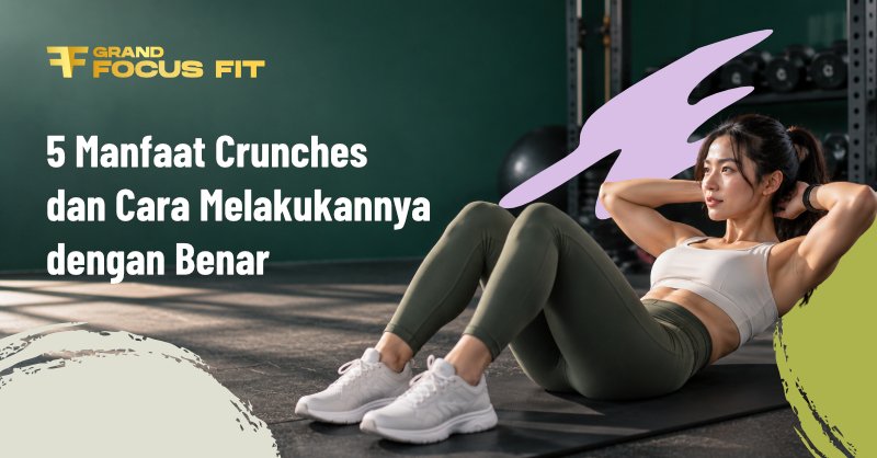 manfaat crunches