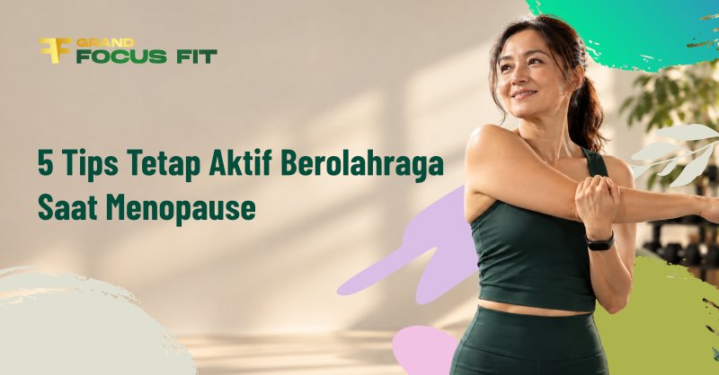Tips tetap aktif berolahraga