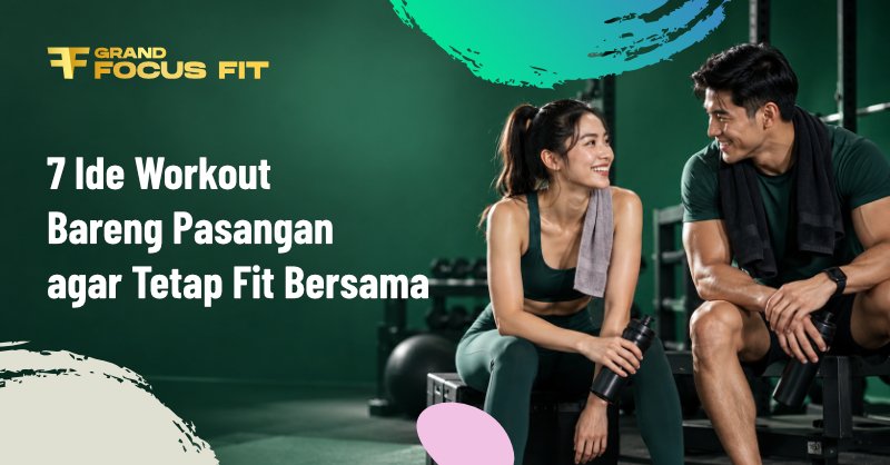 Ide Workout Bareng Pasangan